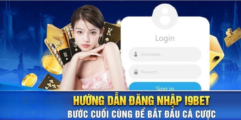 Cách đăng nhập I9Bet chi tiết